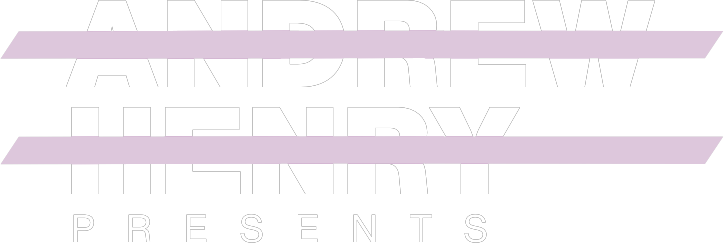 Andrew Henry Presents